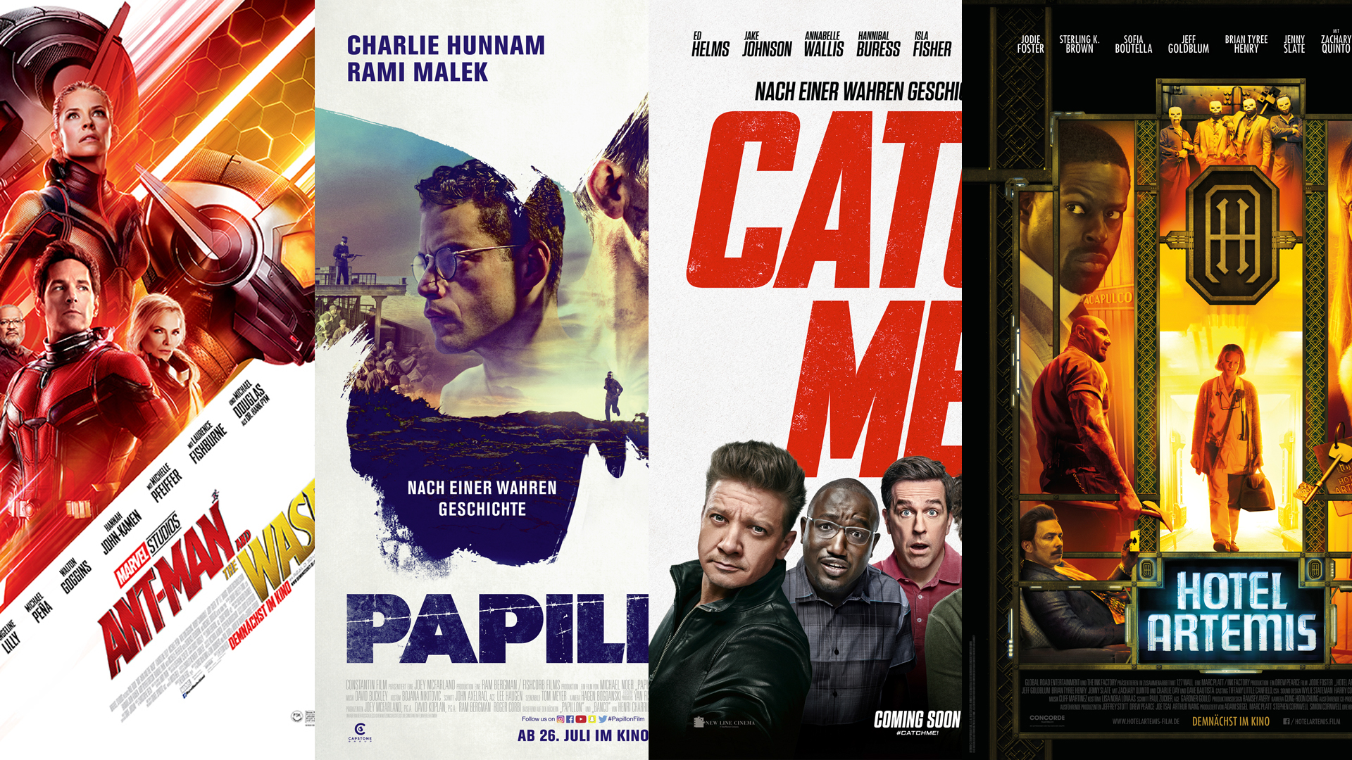 Kinostarts (26.07.2018): Plakate der Filme ANT-MAN & THE WASP, CATCH ME!, HOTEL ARTEMIS und PAPILLON.